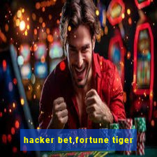 hacker bet,fortune tiger